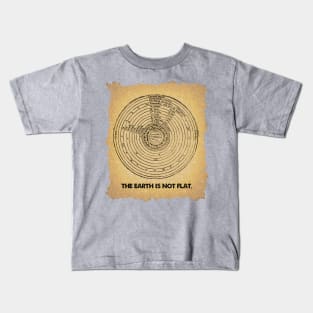 The Earth is not Flat Kids T-Shirt